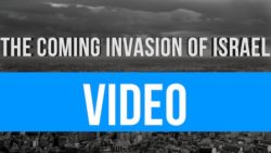 The Coming Invasion of Israel