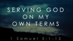 Serving God On My Own Terms