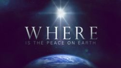 Where's The Peace on Earth?